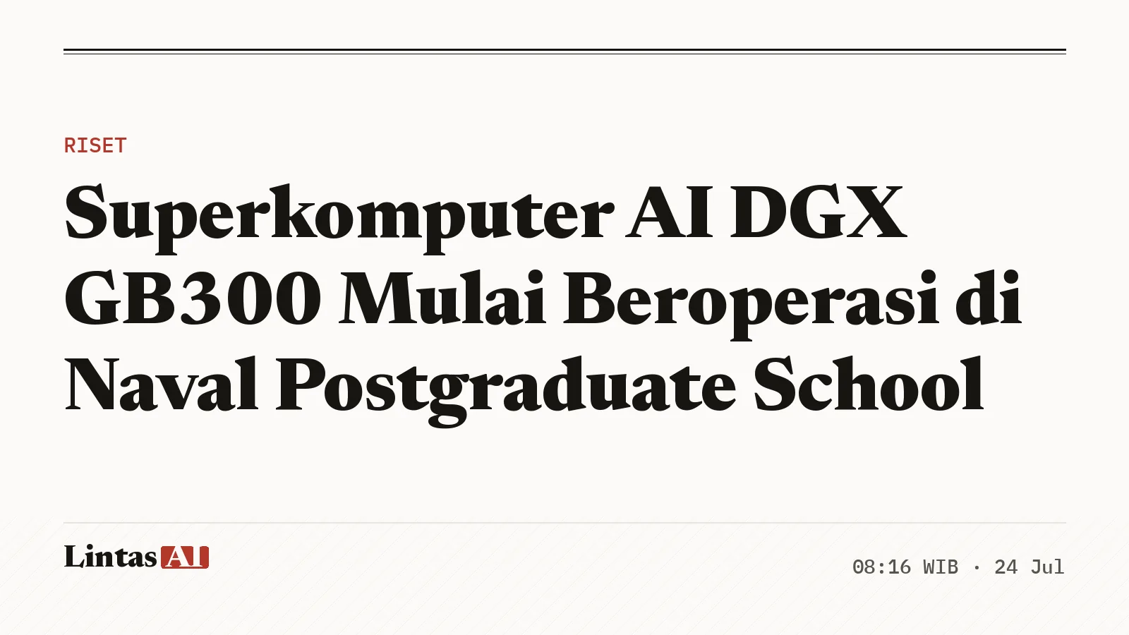 Jensen Huang meresmikan superkomputer AI DGX GB300 di Naval Postgraduate School, Monterey, California.